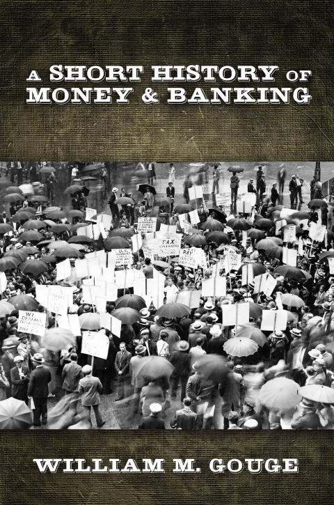 A Short History of Money and Banking by William Gouge A Short History of Money and Banking by William Gouge